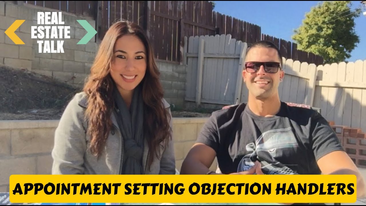 Real Estate Agent Tips: How to Handle Appointment Setting Objections ...