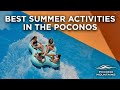 Top things to see  do in the pocono mountains this summer