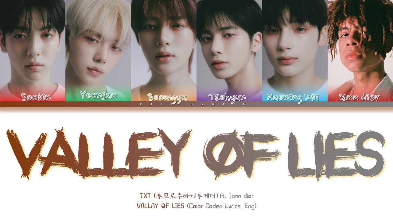 TXT Valley of Lies (Feat. iann dior) Lyrics (Color Coded Lyrics_Eng)