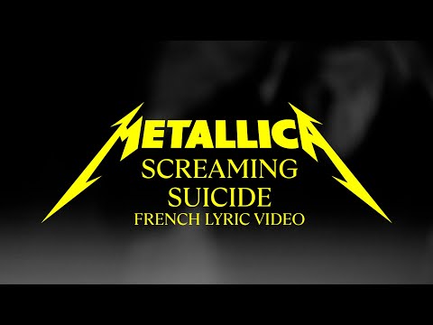 Metallica: Screaming Suicide (Official French Lyric Video)