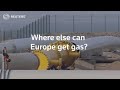 Europe's energy alternatives if Russian gas stops
