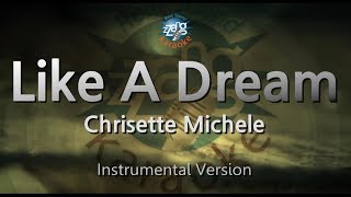 Video thumbnail of "Chrisette Michele-Like A Dream (MR/Inst.) (Karaoke Version)"
