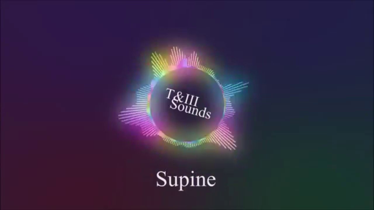 T&III - Supine I Progressive / Melodic House I