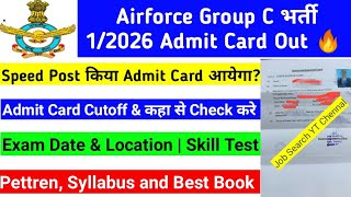 Airforce Group C  1/2026 Admit Card Out|IAF Group C  भर्ती 2026 Admit Cards Release |IAF Exam Date