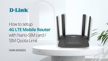 How to setup D-Link DWR-M930DS Dual Sim 4G LTE Mobile Router with nano-SIM Card and SIM Quota Limit?