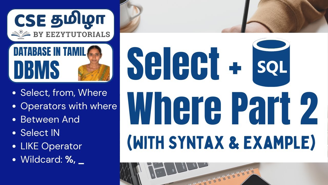 5.3 தமிழில் DQL Select + Where Query Part 2 in SQL - The Ultimate Guide ...