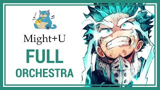 Might U - Emotional ORCHESTRA Version 🎺 My Hero Academia