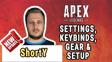 ShortY Apex Legends Settings, Keybinds, Sensitivity, Gear and Setup