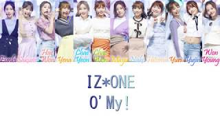 IZ*ONE (아이즈원) - O'My Han/Rom/Eng Color Coded Lyrics