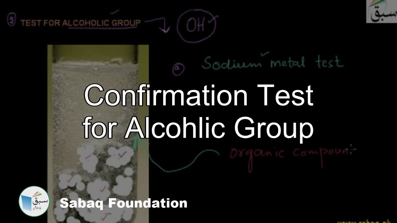 Confirmation Test for Alcohlic Group, Chemistry Lecture Sabaq.pk