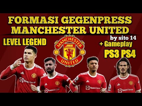 Formasi MAN UNITED GEGENPRESS Winter Season 2022 PES PS3 PS4 by sito 14