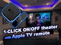 ONE CLICK turn OFF / ON your Home Theater with Apple TV remote