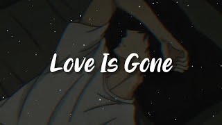 Download Lagu Love Is Gone ft. Dylan Matthew | Acoustic (slowed + reverb) lyrics MP3 Download Lagu Love Is Gone ft. Dylan Matthew | Acoustic (slowed + reverb) lyrics MP3