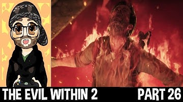 THE EVIL WITHIN 2 - "Immolation" - Part 26
