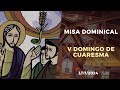 Misa dominical  v domingo de cuaresma 2024