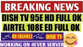 How To Wach HD Channels Dishtv 95E HD and Airtel HD  Channels Working On Forever Server