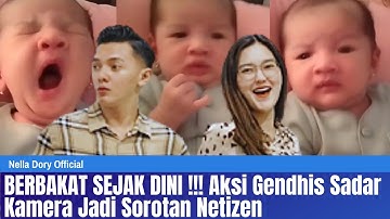 BERBAKAT SEJAK DINI !!! Aksi Gendhis Sadar Kamera, Bikin Anak Nella Dan Dory Jadi Sorotan Netizen