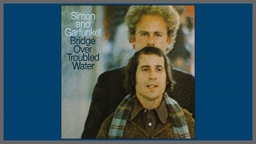 Bridge Over Troubled Water  (험한 세상 다리가 되어) - Simon & Garfunkel (사이먼 & 가펑클) / (1970) (가사)