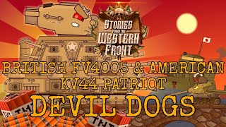 British FV4005 & American KV44 Patriot - Devil Dogs [AMV]• Sabaton •(Stories From The Western Front)