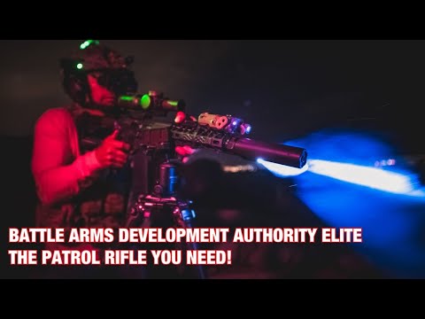 Battle Arms Development Authority Elite | The Patrol Rifle You Need!