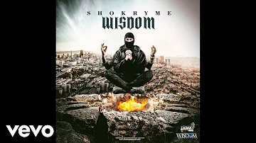 SHOKRYME - Wisdom (Official Audio)