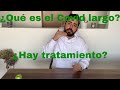 ¿Qué es el Covid largo?