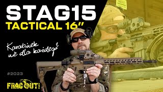 STAG 15 TACTICAL FDE 16"- karabinek nie dla każdego?