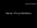 Martse -Pini ya blackberry