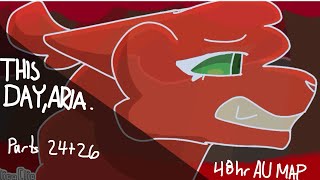 This Day Aria A Squirrelflight and Mapleshade 48 hour AU MAP parts 24 26
