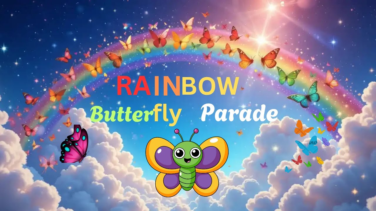 Rainbow butterfly parade rhyme