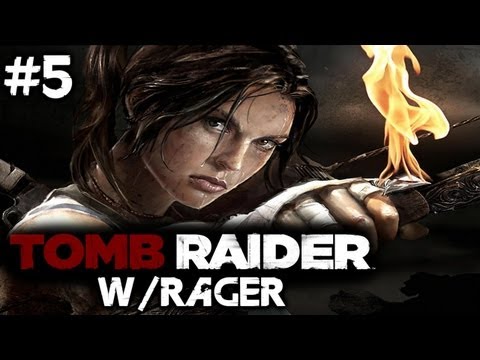 Let's Play Tomb Raider REBOOT w/Rager Ep.5 - Leader of the Pack