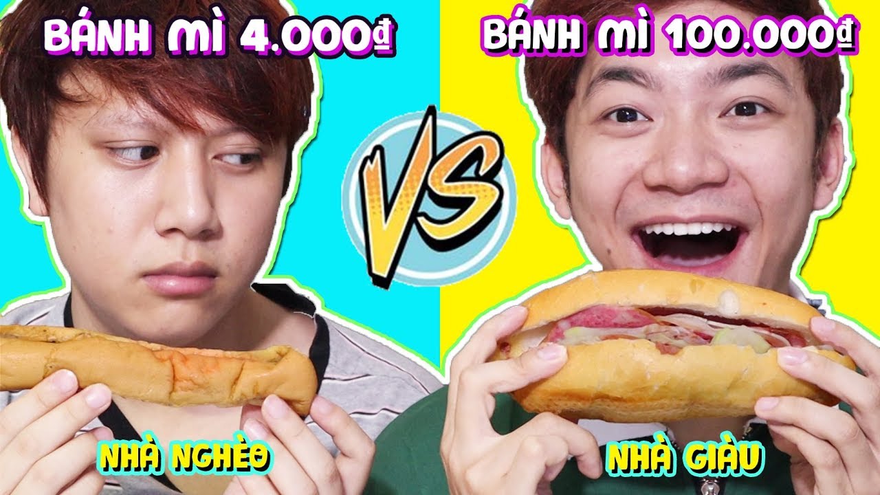 BÁNH MÌ 4.000₫ VS BÁNH MÌ 100.000₫ - Con Nhà Nghèo... - youtube