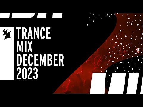 Armada Music Trance Mix - December 2023