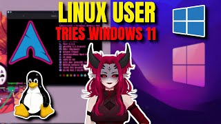 Linux User Tries Windows 11… Instantly Regrets It