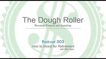 DR_003 How to Invest for Retirement with Rick Ferri