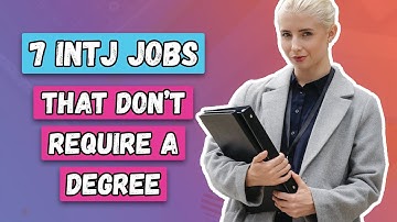 "7 Career Paths for INTJs That Don