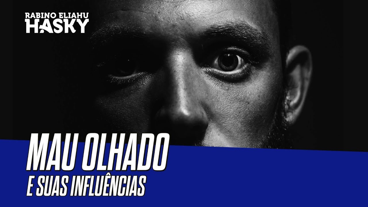 MAU OLHADO E SUAS INFLUÊNCIAS