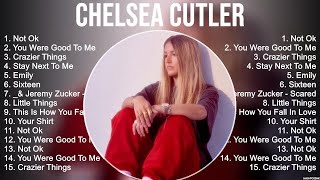 Chelsea Cutler Greatest Hits Full Album ▶️ Full Album ▶️ Top 10 Hits of All Time