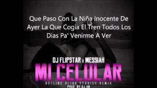 Messiah - Mi Celular Lyrics (Hotline Bling Spanish Remix)