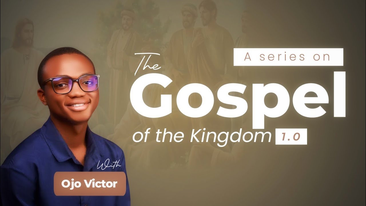 What Jesus Really Preached: The Gospel of the Kingdom Explained II Ojo Victor