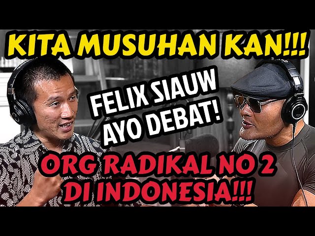 FELIX SIAUW VS DEDDY CORBUZIER, SIAPA YANG RADIKAL INI‼️🤣 - PODCAST class=