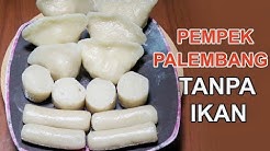 Resep Cara Membuat Pempek Palembang Tanpa Ikan !!! Lembut Enak Rasanya - Durasi: 21.23. 