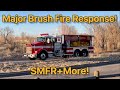 Large Brush Fire Response! SMFR+More