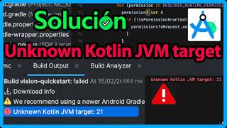 Solución a Unknown Kotlin JVM target en Android Studio | Error en Gradle y Java