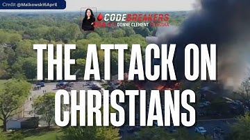 CodeBreakers Live: The Attack on Christians