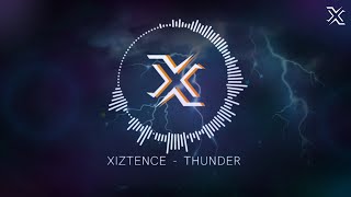 Xiztence - Thunder 🌩️