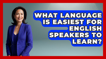 What Language Is Easiest For English Speakers To Learn? - The Language Library
