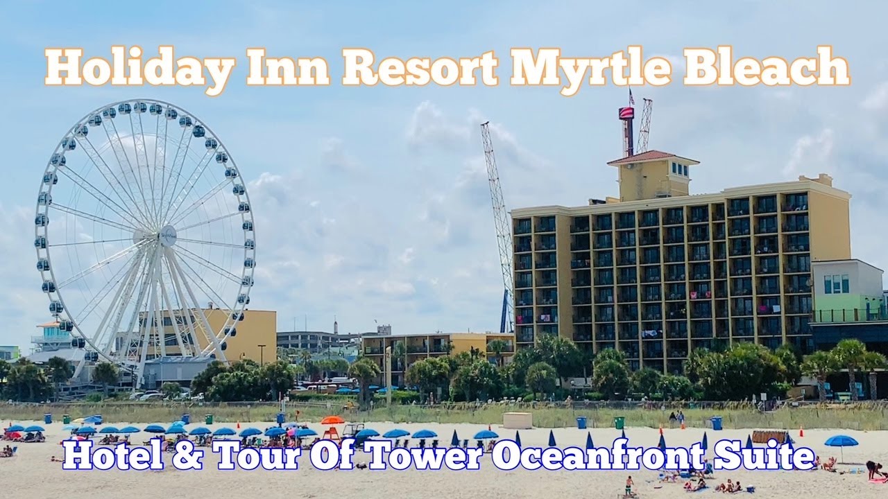 Holiday Inn at the Pavilion Myrtle Beach: Ultimate Beachfront Stay