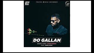 LETS TALK (DO GALLAN )|GARRY SANDHU |Rahul Sathu |FRESH MEDIA RECORDS\slowed&reverb #dogallan