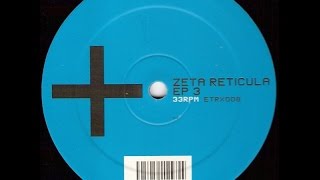 Zeta Reticula - Untitled ( EP3 - A1 )